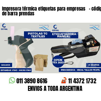 Impresora térmica etiquetas para empresas   - código de barra prendas