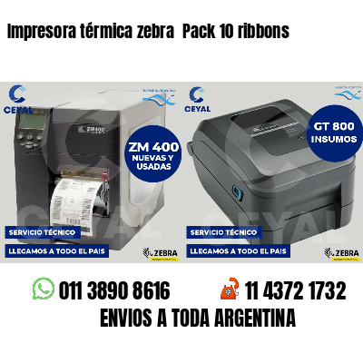 Impresora térmica zebra Pack 10 ribbons