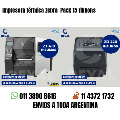 Impresora térmica zebra Pack 15 ribbons