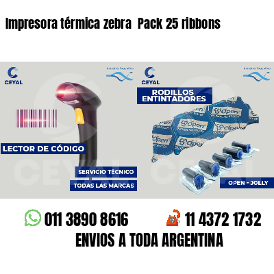 Impresora térmica zebra Pack 25 ribbons