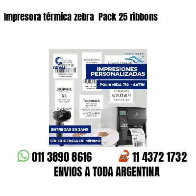 Impresora térmica zebra Pack 25 ribbons