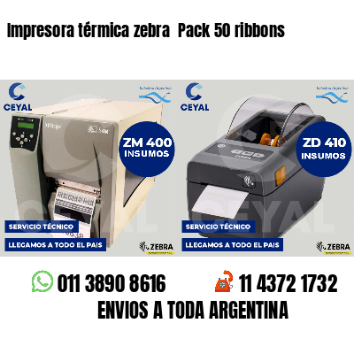 Impresora térmica zebra Pack 50 ribbons