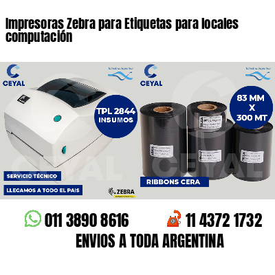 Impresoras Zebra para Etiquetas para locales computación