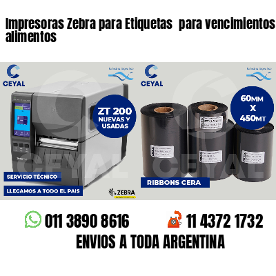 Impresoras Zebra para Etiquetas para vencimientos alimentos