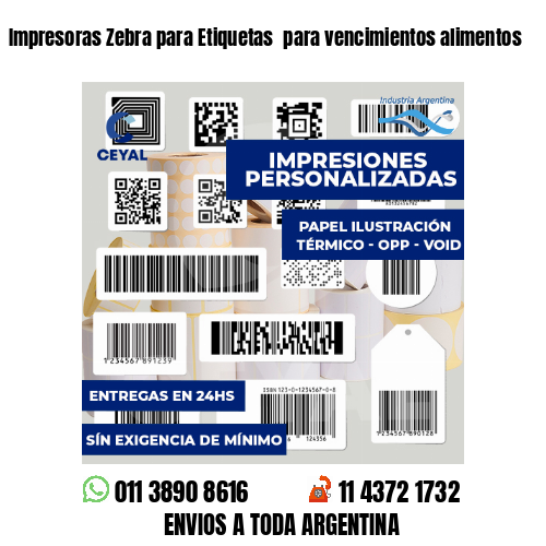 Impresoras Zebra para Etiquetas para vencimientos alimentos