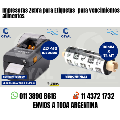 Impresoras Zebra para Etiquetas para vencimientos alimentos