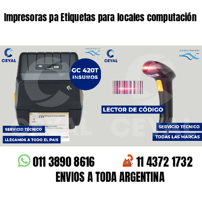 Impresoras pa Etiquetas para locales computación