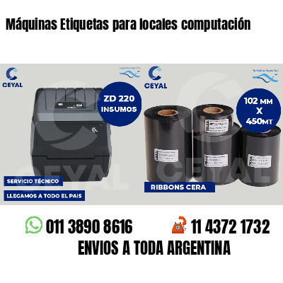 Máquinas Etiquetas para locales computación