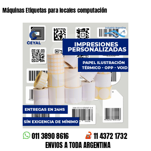 Máquinas Etiquetas para locales computación