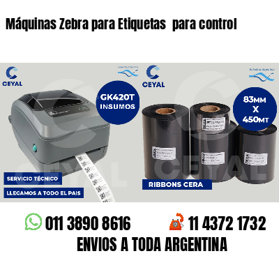 Máquinas Zebra para Etiquetas  para control