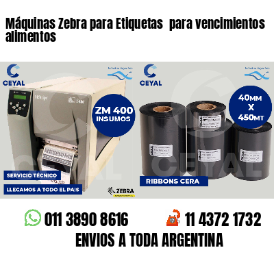 Máquinas Zebra para Etiquetas  para vencimientos alimentos