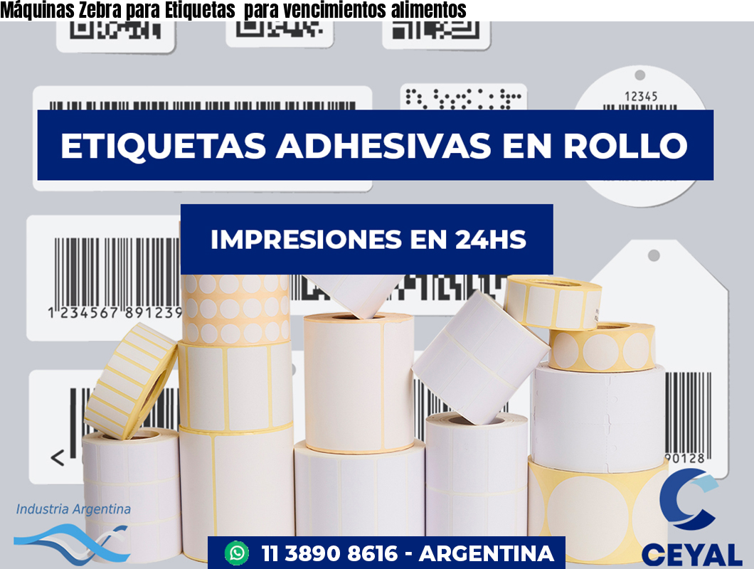 Máquinas Zebra para Etiquetas  para vencimientos alimentos
