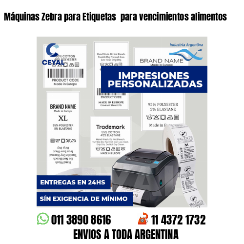 Máquinas Zebra para Etiquetas  para vencimientos alimentos