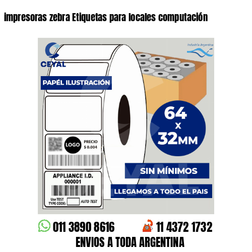 impresoras zebra Etiquetas para locales computación