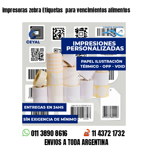 impresoras zebra Etiquetas  para vencimientos alimentos