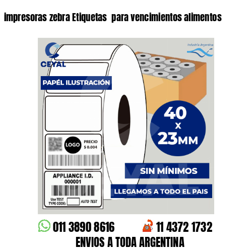 impresoras zebra Etiquetas  para vencimientos alimentos