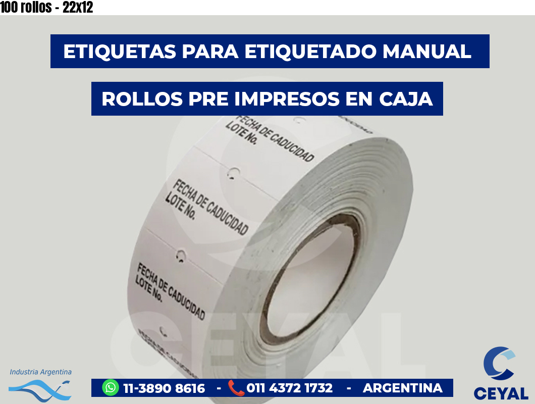 100 rollos - 22x12