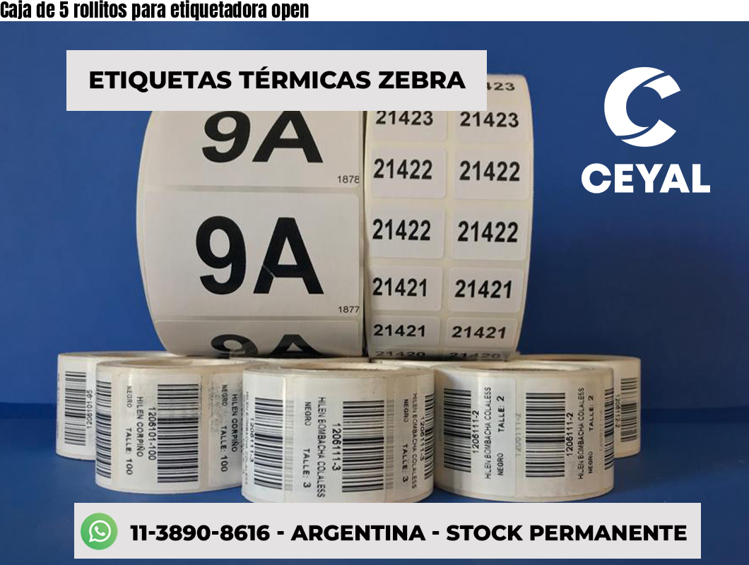 Caja de 5 rollitos para etiquetadora open