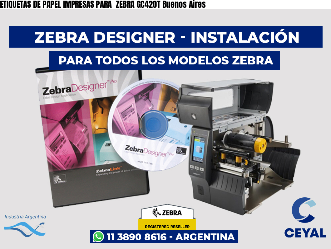 ETIQUETAS DE PAPEL IMPRESAS PARA  ZEBRA GC420T Buenos Aires