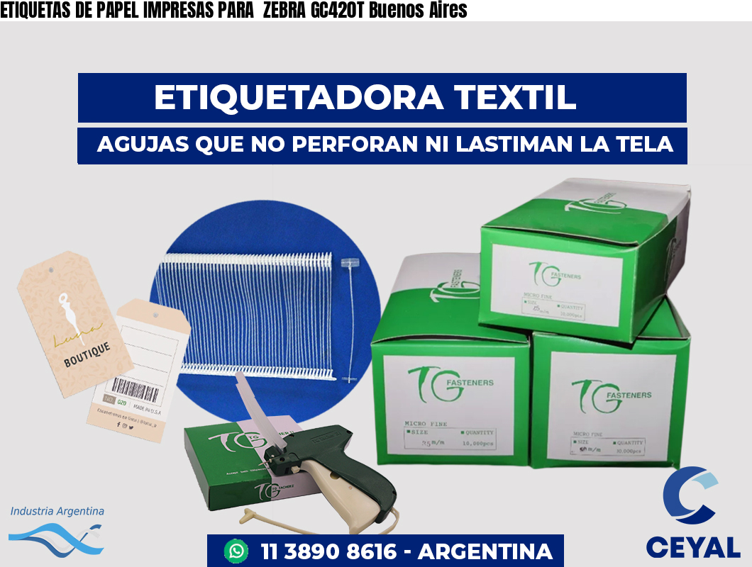 ETIQUETAS DE PAPEL IMPRESAS PARA ZEBRA GC420T Buenos Aires