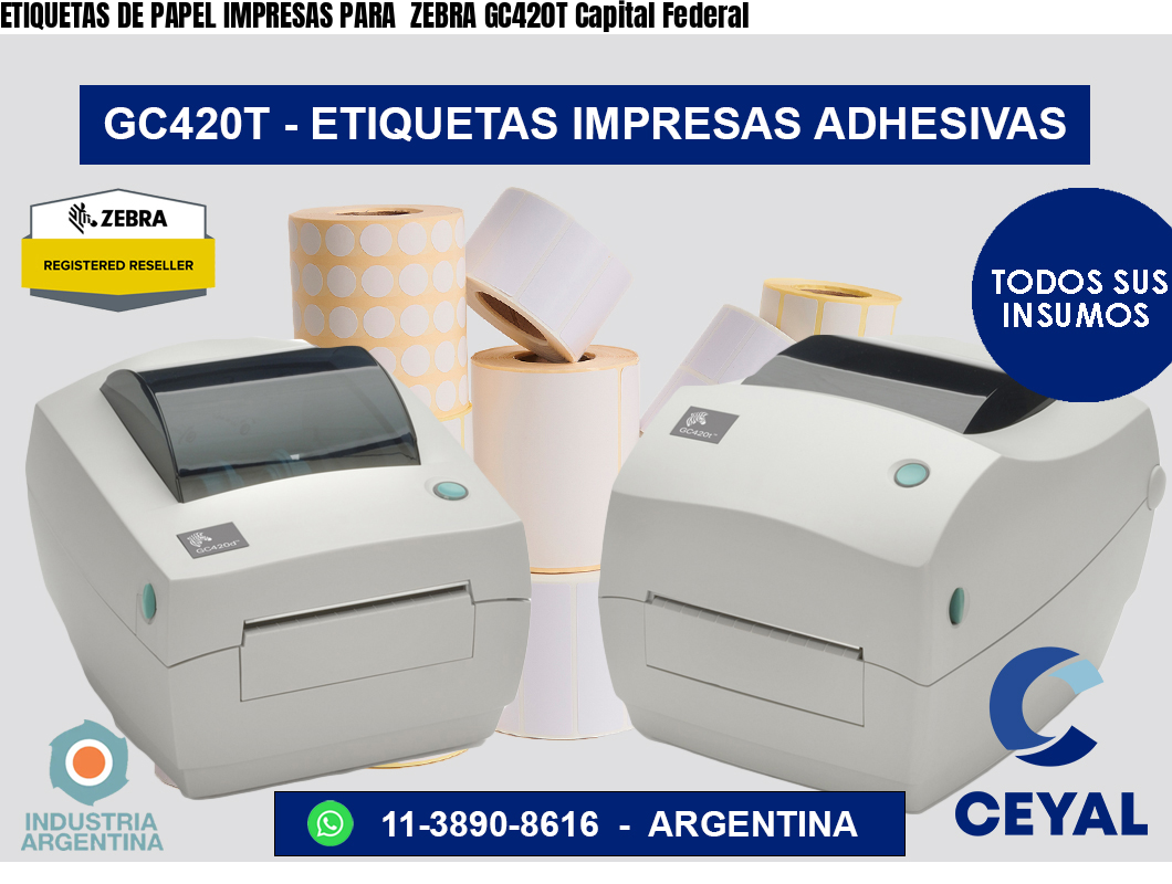 ETIQUETAS DE PAPEL IMPRESAS PARA  ZEBRA GC420T Capital Federal