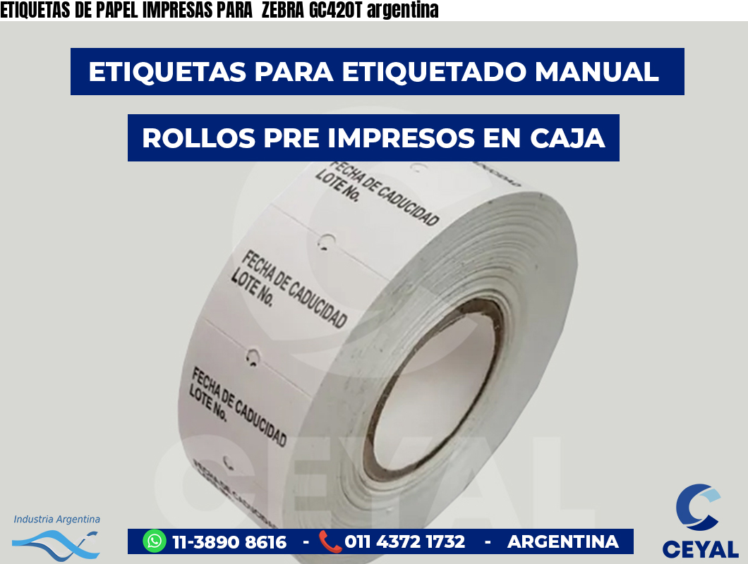 ETIQUETAS DE PAPEL IMPRESAS PARA  ZEBRA GC420T argentina
