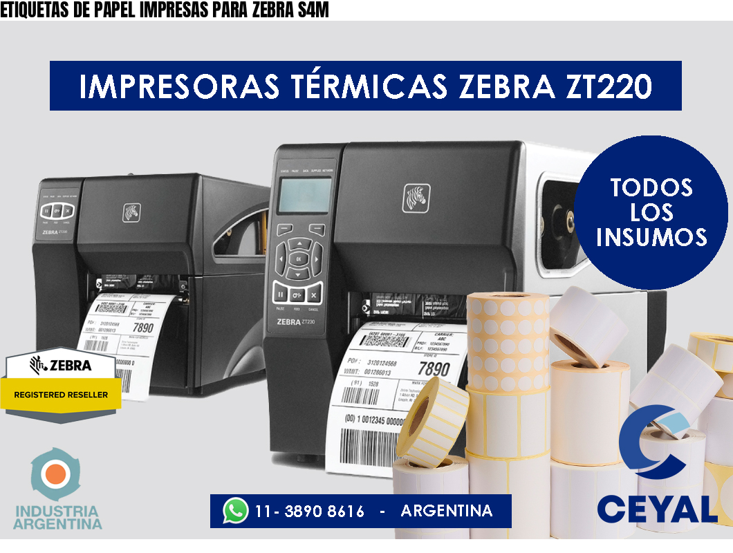 ETIQUETAS DE PAPEL IMPRESAS PARA ZEBRA S4M