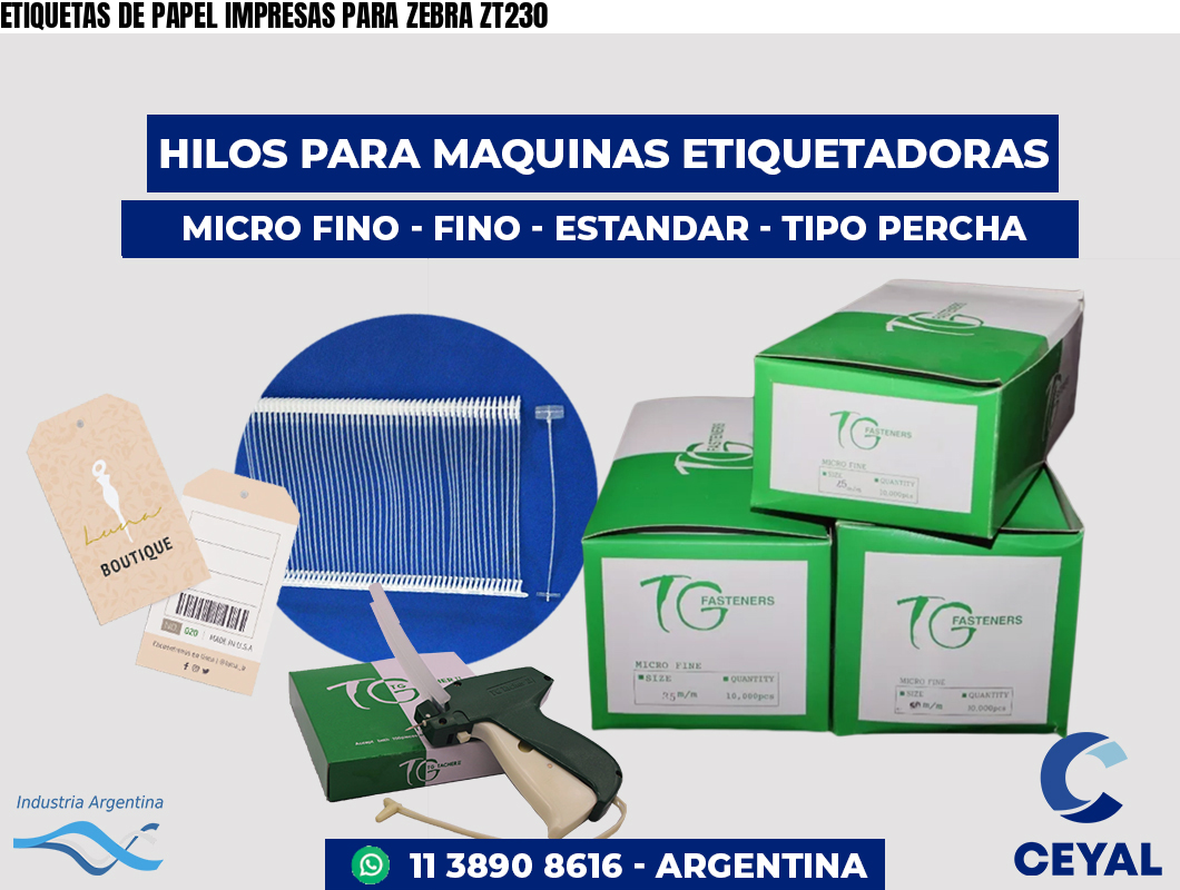 ETIQUETAS DE PAPEL IMPRESAS PARA ZEBRA ZT230
