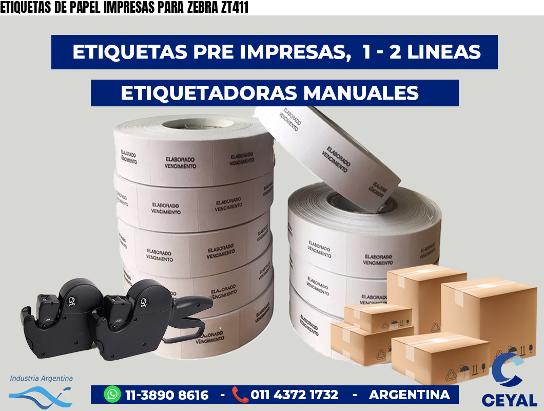 ETIQUETAS DE PAPEL IMPRESAS PARA ZEBRA ZT411