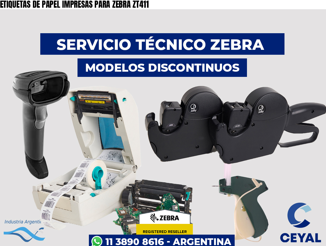 ETIQUETAS DE PAPEL IMPRESAS PARA ZEBRA ZT411