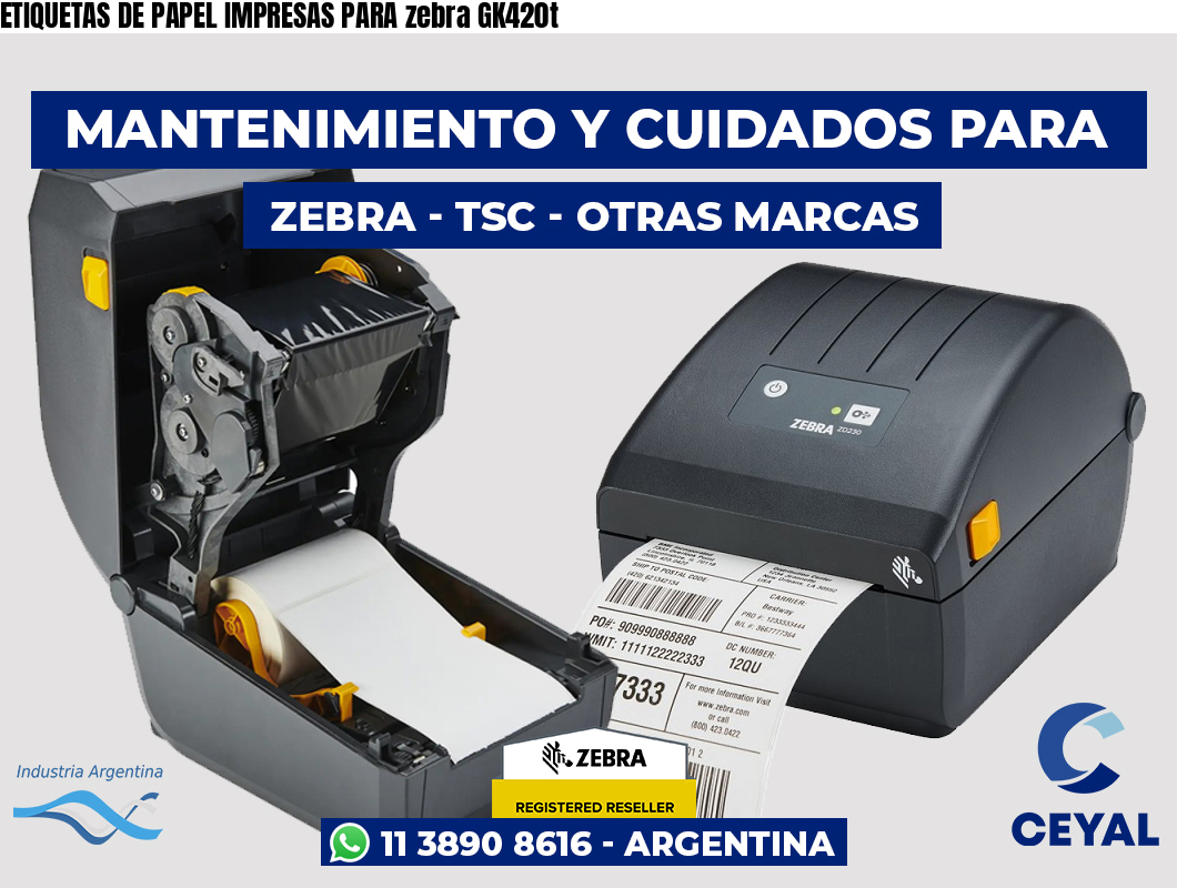 ETIQUETAS DE PAPEL IMPRESAS PARA zebra GK420t