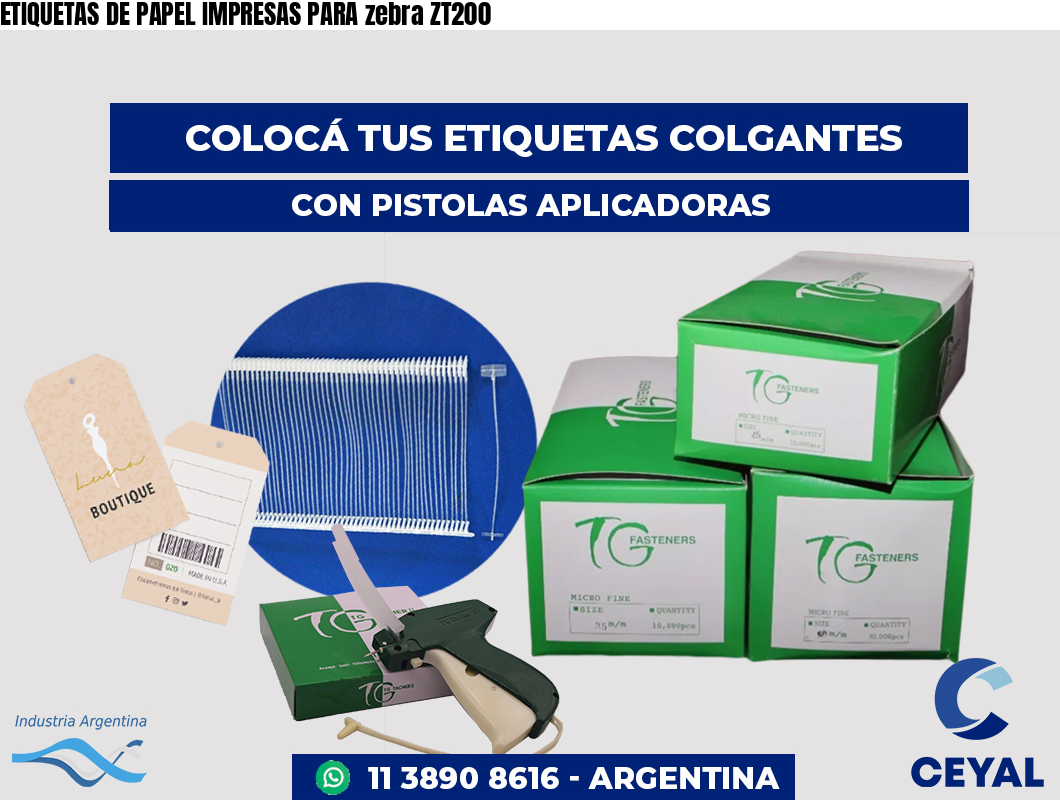 ETIQUETAS DE PAPEL IMPRESAS PARA zebra ZT200