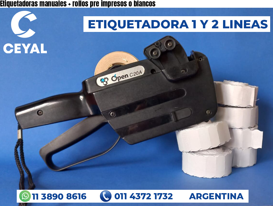 Etiquetadoras manuales + rollos pre impresos o blancos