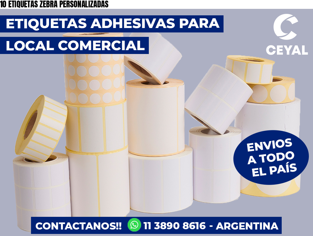 10 ETIQUETAS ZEBRA PERSONALIZADAS