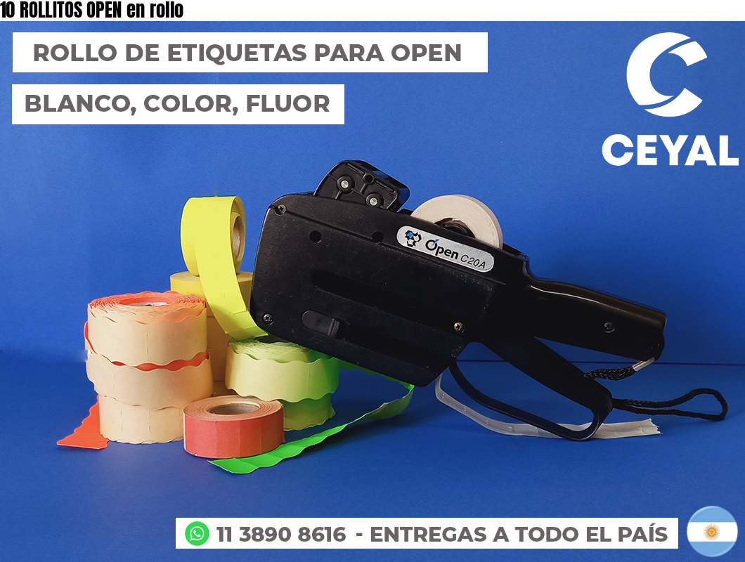 10 ROLLITOS OPEN en rollo