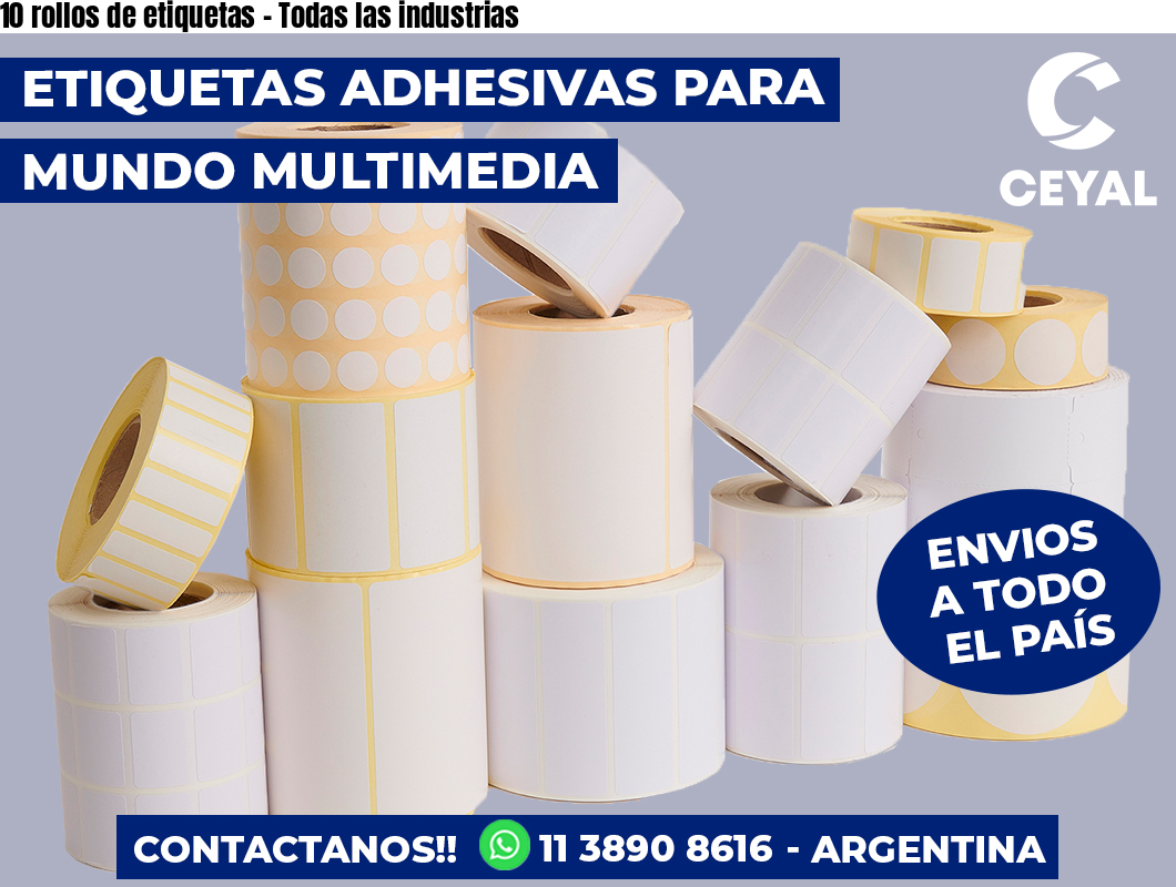 10 rollos de etiquetas – Todas las industrias