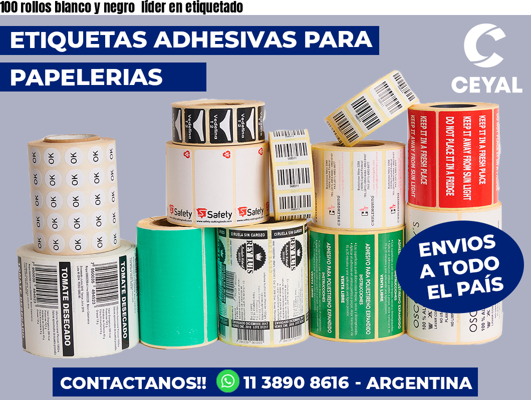 100 rollos blanco y negro  líder en etiquetado