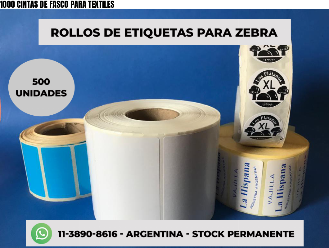 1000 CINTAS DE FASCO PARA TEXTILES