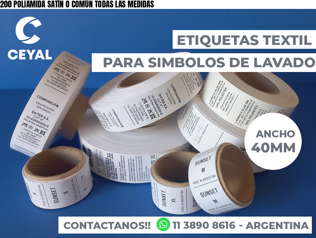 200 POLIAMIDA SATÍN O COMÚN TODAS LAS MEDIDAS