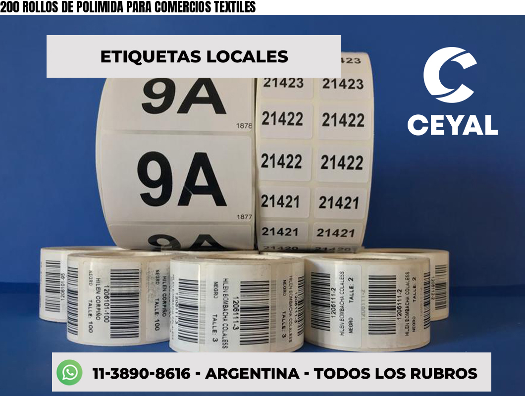 200 ROLLOS DE POLIMIDA PARA COMERCIOS TEXTILES