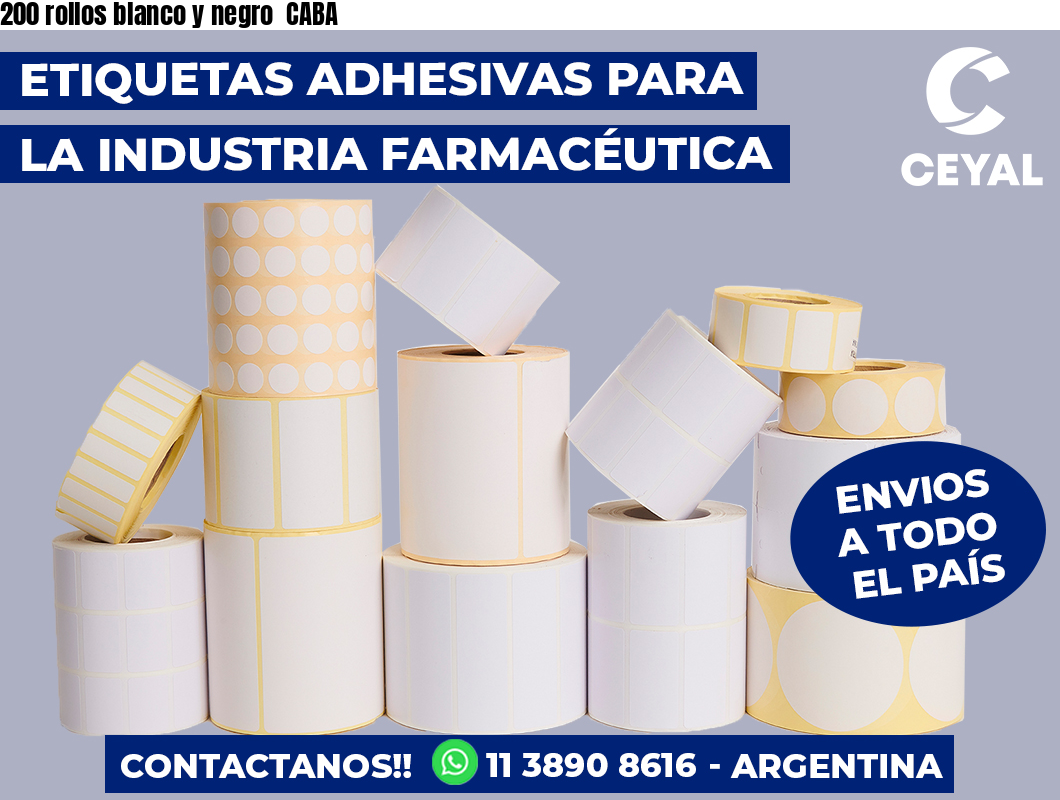 200 rollos blanco y negro  CABA
