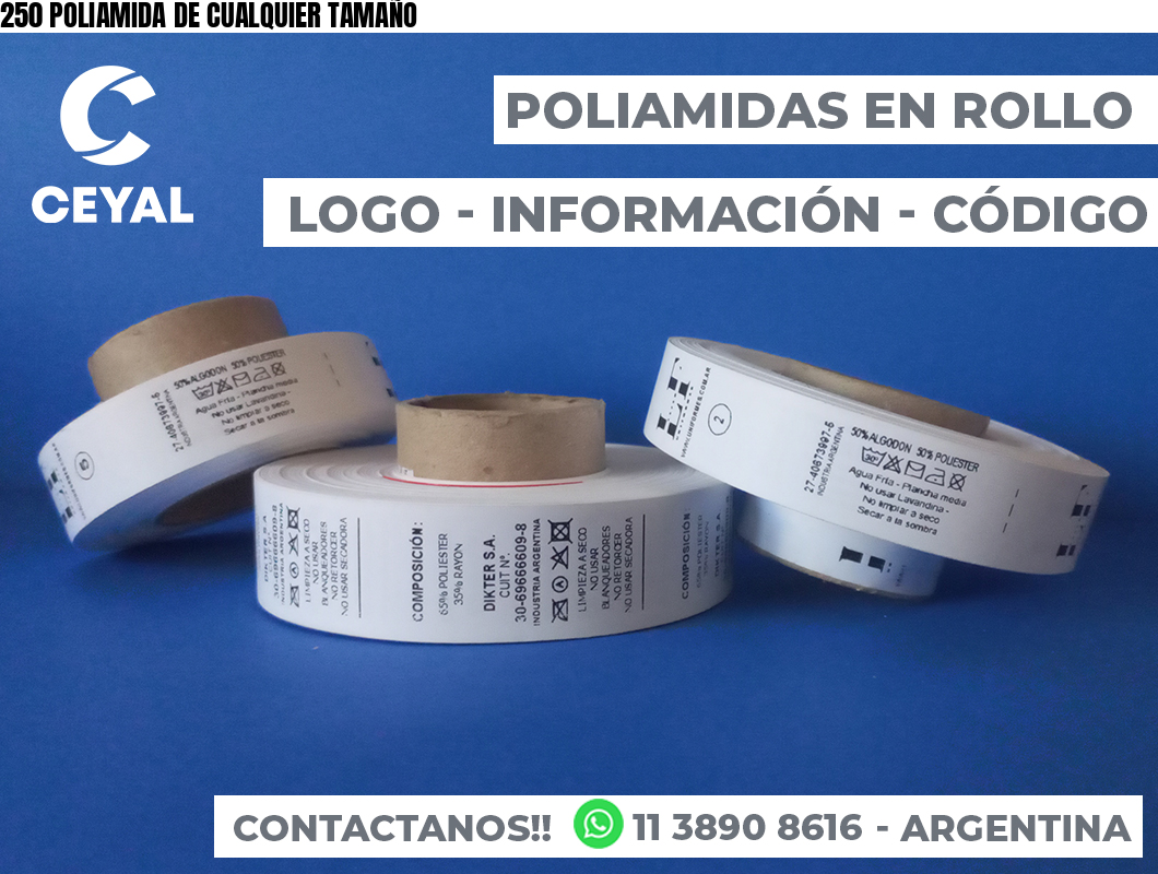 250 POLIAMIDA DE CUALQUIER TAMAÑO