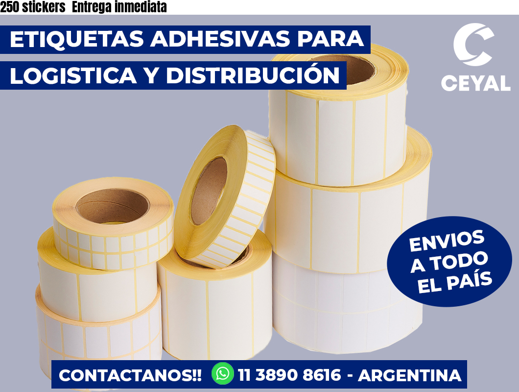 250 stickers Entrega inmediata