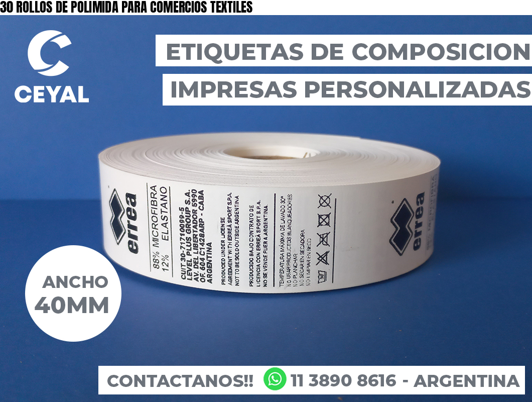 30 ROLLOS DE POLIMIDA PARA COMERCIOS TEXTILES
