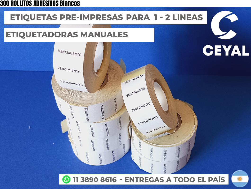 300 ROLLITOS ADHESIVOS Blancos