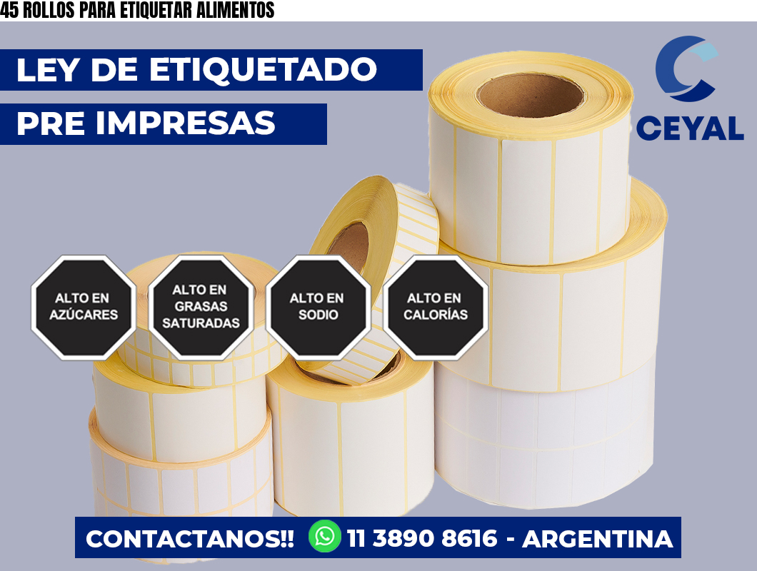 45 ROLLOS PARA ETIQUETAR ALIMENTOS