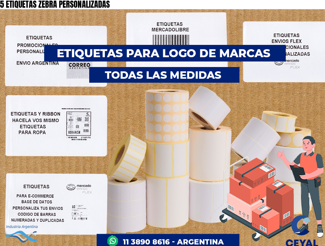 5 ETIQUETAS ZEBRA PERSONALIZADAS