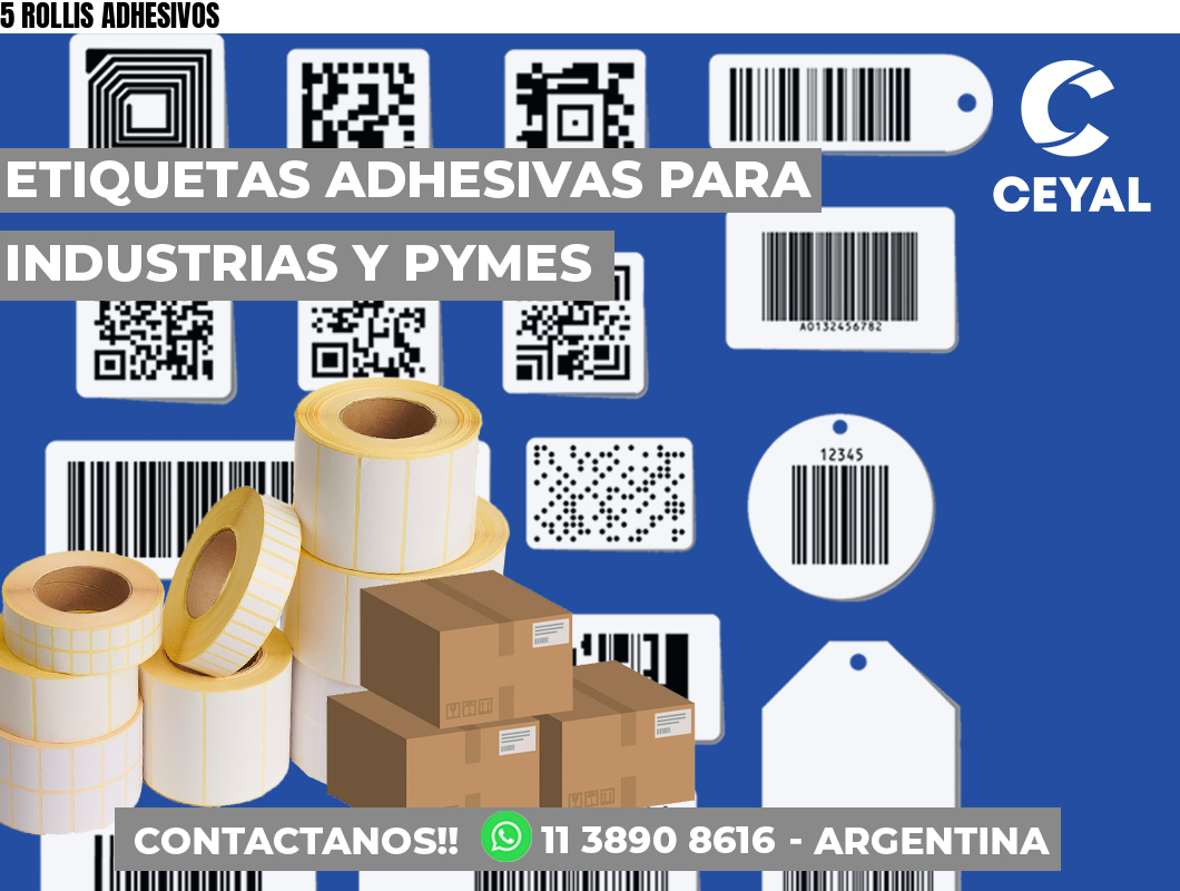 5 ROLLIS ADHESIVOS