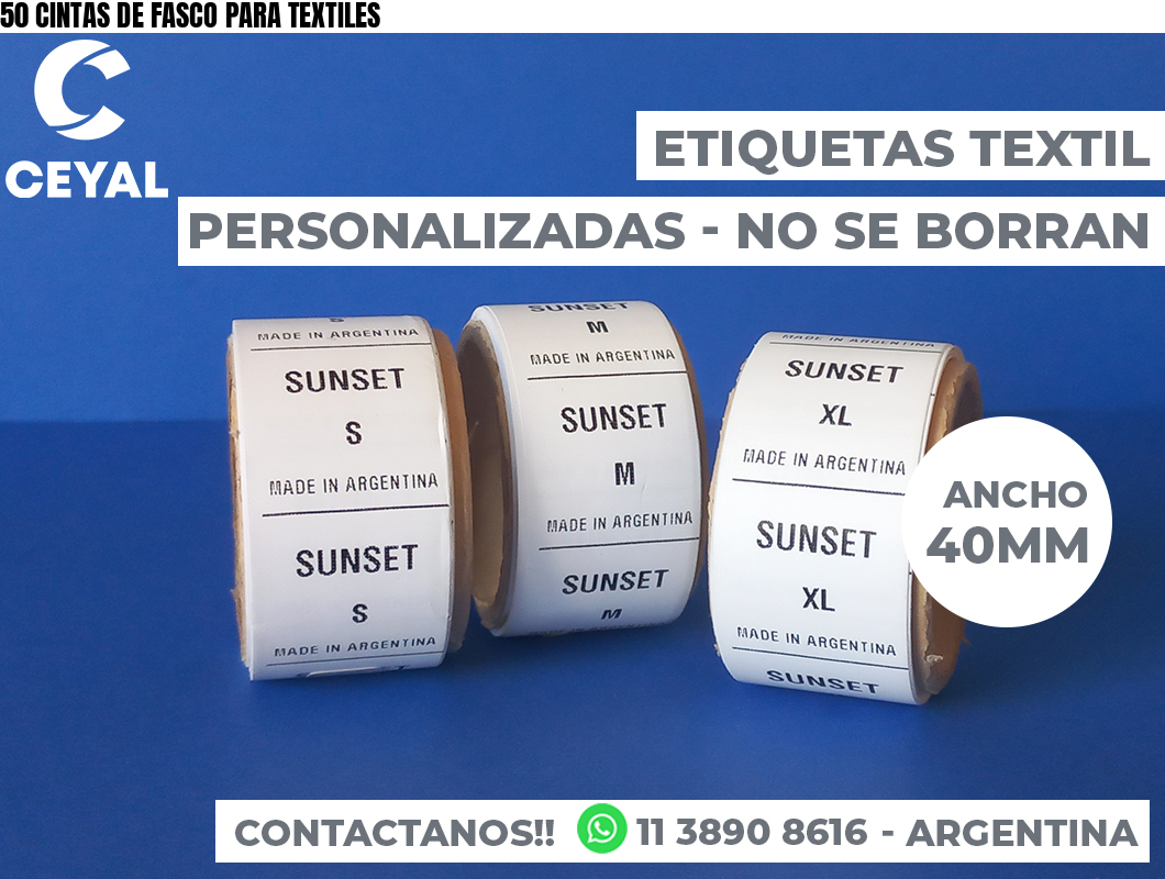 50 CINTAS DE FASCO PARA TEXTILES