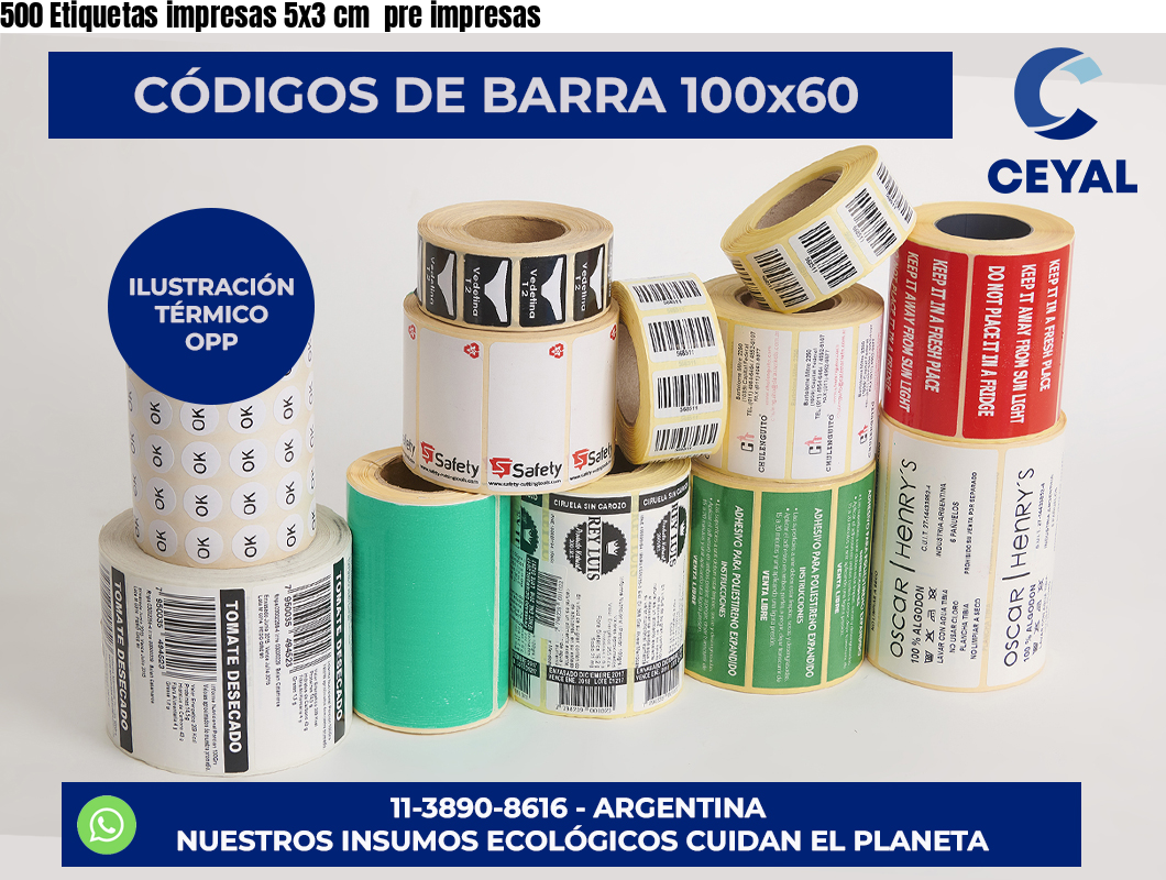 500 Etiquetas impresas 5×3 cm  pre impresas